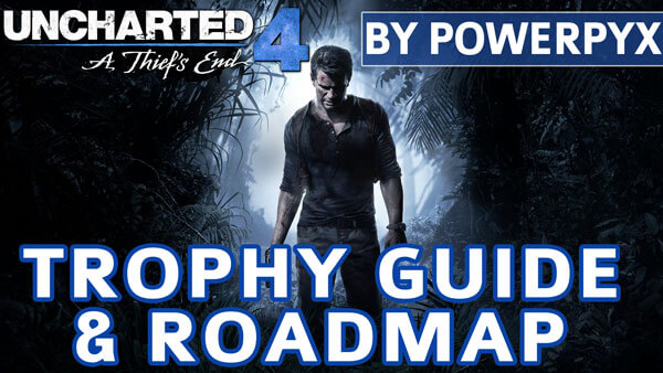 Uncharted 4 Trophy guide